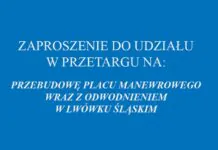 Zaproszenie do udziału w przetargu na przebudowę placu manewrowego