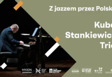 Kuba Stankiewicz Trio w Miejsko-Gminnym Ośrodku Kultury w Gryfowie Śląskim!