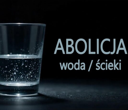 Abolicja na bezumowne pobieranie wody i zrzucanie ścieków