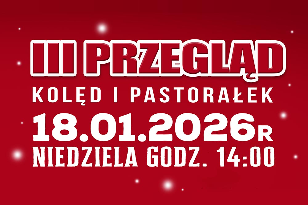 Zapraszamy na III Przegląd Kolęd i Pastorałek do Lwówka Śląskiego