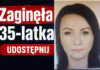 Zaginęła 35-latka. Apel Policji