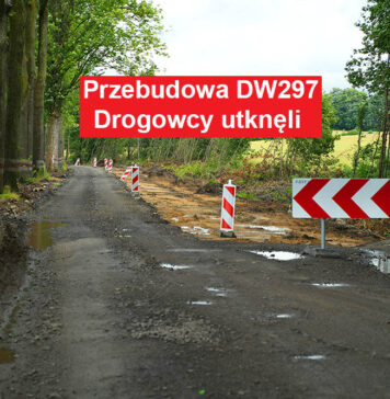 Przebudowa DW297 – drogowcy utknęli na 3 kilometrze przebudowa DW297